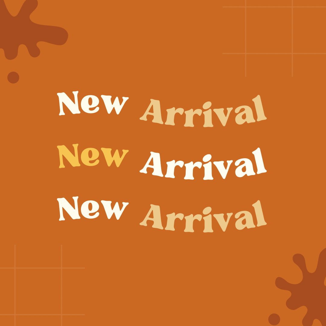 NEW ARRIVALS