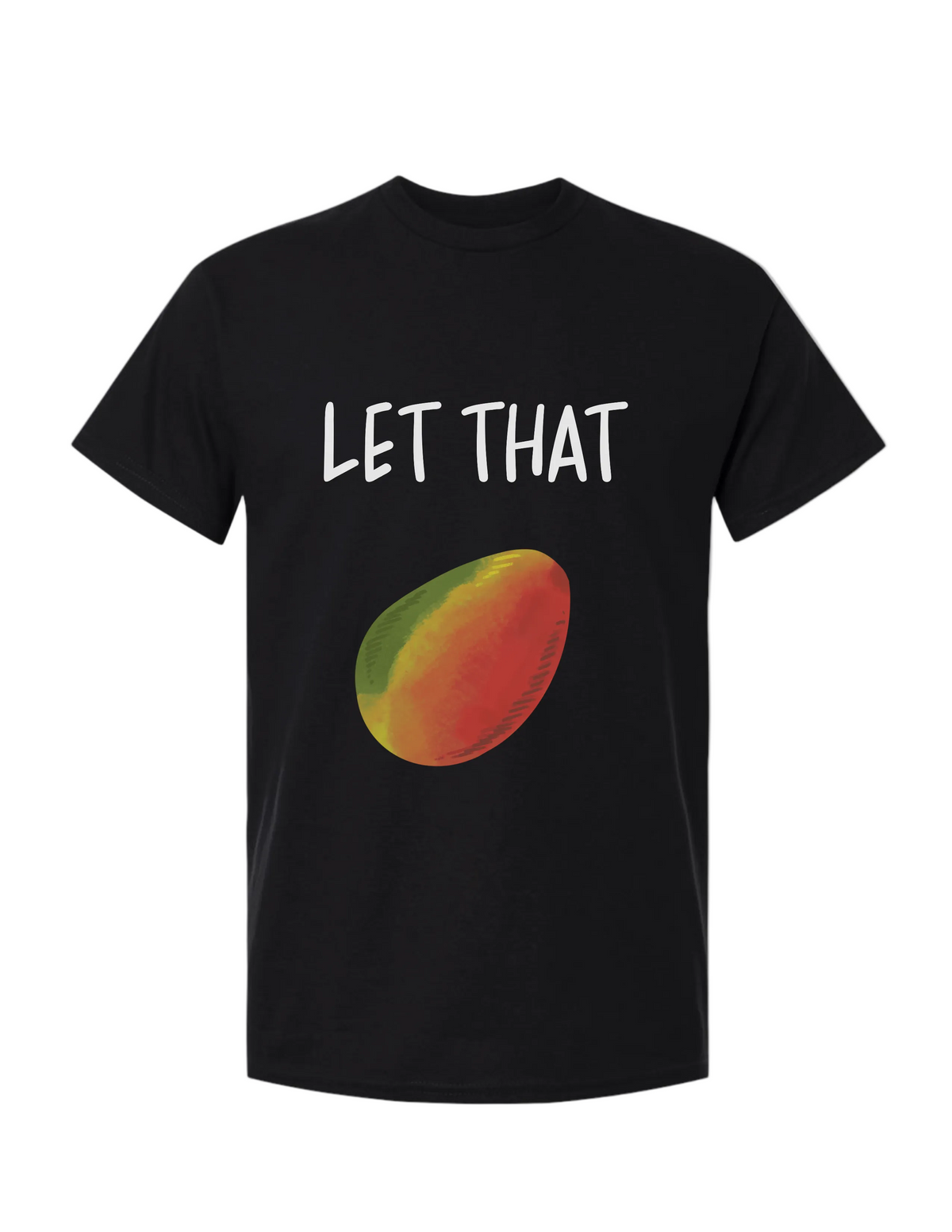 LET THAT MAN-GO