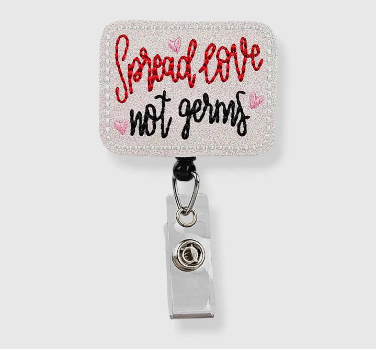 SPREAD LOVE NOT GERMS BADGE PAL- BADGE REEL