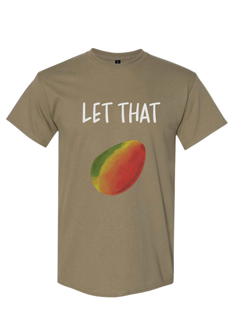 LET THAT MAN-GO