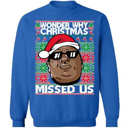 WONDER WHY CHRISTMAS MISSED US